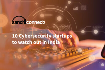 10 Cybersecurity startups to watch out in India